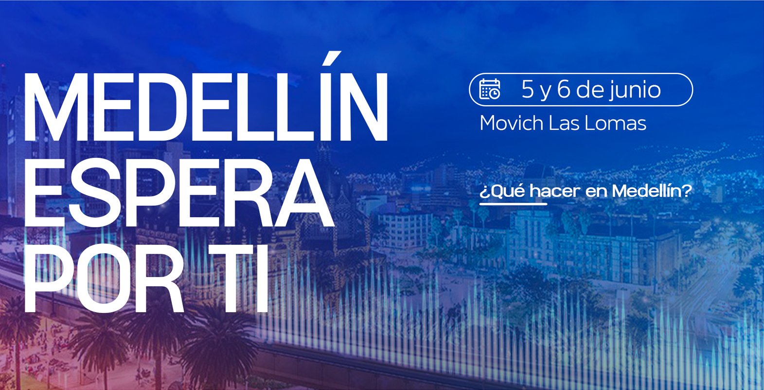 MEDELLÍN espera por ti